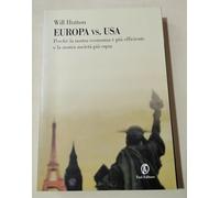 Europa vs. Usa. Perché la nostra economia è più efficiente e la nostra società più equa