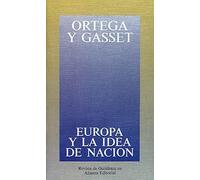 Europa Y La Idea De Nacion/ Europe and The Nation Idea