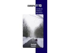 Europa y yo: Un hilo de Colonia a Barcelona