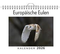 Europäische Eulen: (Wandkalender 2026, Kalender DIN A4 quer, Monatskalender im Querformat mit Kalendarium, das perfekte Geschenk)