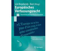 Europaisches Verfassungsrecht: Theoretische Und Dogmatische Grundzuge