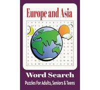 Europe and Asia Word Search Puzzle Book: Word Searches with Easy to Read Print about Asia , Europe , Capitals, Cities , Towns and More, 6x9 ... for Vacations, Holidays and Free Times