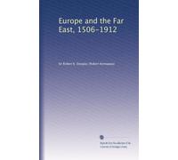Europe and the Far East, 1506-1912. 1