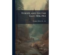 Europe and the Far East, 1506-1912