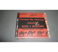 Europe & Asie - Carnet De Voyages Musicaux: Asie E