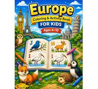 Europe Coloring & Activity Book for Kids: An Educational Travel Adventure Exploring Countries, Landmarks, and Animals with ABC Letter Tracing for Ages 4-10