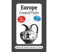 Europe Crossword Puzzles: Crossword Puzzles with Easy to Read Print about Europe, Food, Culture and More | 6x9 inches, 120 Pages | 50+ Puzzles ... Gifts for Vacations, Holidays and Relaxation