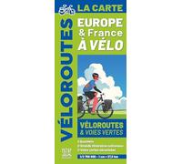 Europe et France à vélo, la carte: Véloroutes et voies vertes