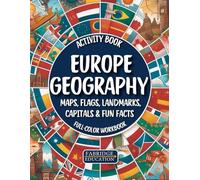 Europe Geography Activity Book for Kids: Full-Color Workbook with Maps, Flags, Capitals, Landmarks & Fun Facts