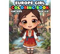 Europe Girl Coloring For Kid Book Age 3-8: bold and easy of 51 High Quality Europe Girl coloring pages