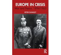 Europe in Crisis: War and Peace, 1894-1963