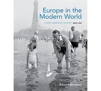 Europe in the Modern World: A New Narrative History Since 1500