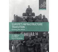 Europe’s Infrastructure Transition: Economy, War, Nature