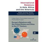 Europe’s Relations with the United States and China in the 21st Century