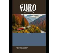 Europe Train Vacation Guide 2026: A Practical Guide to High-Speed, Scenic, and Overnight Trains: 26