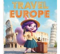 Europe Travel Coloring Book for Adults & Teens - Cozy Adventures with Fashionable Squirrel Momonga | Spain, Portugal, Italy, Switzerland & Austria | 8.5 x 8.5 in