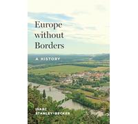 Isaac Stanley-Becker Europe without Borders (Copertina rigida)