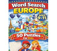 Europe Word Search for Kids ages 9-11: Themed Puzzles about 50 countries in Europe. Fun and educational! Discover Europe-one word search at a time!