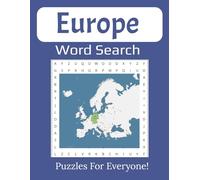 Europe Word Search Large Print Puzzle Book: Discover Countries, Cities, Landmarks & Cultures Across the Continent | 8.5 x 11 inches, 112 pages |