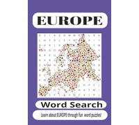Europe Word Search Puzzle Book: Featuring European Countries, Famous Cities, Historic Landmarks, Cultures, Geography, Castles, Festivals, and Natural ... 110 Pages for Students and Puzzle Lovers