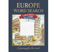 Europe Word Search Puzzle Book: Word Searches with Large Print | 110 Pages with 50+ Puzzles | Gift for Vacations, Holidays, and Free Time