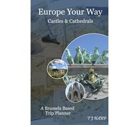 Europe Your Way: Castles and Cathedrals