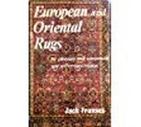 european and oriental rugs for pleasure and investment new and revised edition