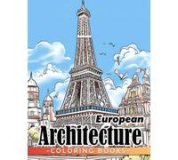 European Architecture: An Educational Coloring Book for Kids (10-14 years old) - Discover, Color, and Learn About Europe's Iconic Architecture