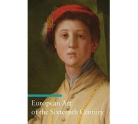 European Art of the Sixteenth Century