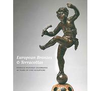 European Bronzes & Terracottas: Patricia Wengraf Celebrates 40 Years of Fine Sculpture