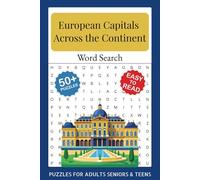 European Capitals Word Search Puzzle Book: Easy to Read Print about Cities, Geography, Travel, Culture, Countries, Landmarks, History, Tourism, ... 50+ Puzzles for Vacations, Holidays and Rela