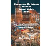 European Christmas Market Travel Guide 2026: Everything You Need to Know Before Visiting Europe’s Christmas Markets