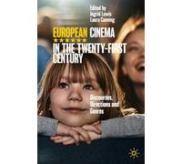 European Cinema in the Twenty-First Century: Discourses, Directions and Genres