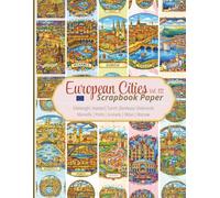 European Cities Scrapbook Paper. Vol.III. Vibrant Europe City Illustrations, Decorative Craft Sheets for Scrapbooking, Travel Collage Paper, Junk ... paper: 10 designs, 20 double-sided pages