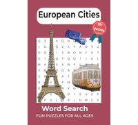 European Cities Word Search Puzzle Book: Discover Hidden Charming Cities of Europe | Easy-to-Read Print, 6x9 inches, 110 Pages, 50+ Fun Word Search ... for Travel, Relaxation & Geography Lovers