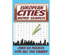 European Cities Word Search Puzzle Book: Word Searches with Easy to Read Print about European Cities, Major Cities, Mainland Europe and More | 6X9 ... gift for Vacations, Holidays and Free Times