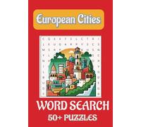 European Cities Word Search Puzzle Book: Word Searches with Easy To Read Print about European Cities,Travelling,Countries and More | 6x9 inches,113 ... for Vacations,Holiday s and Free Times