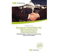 European Committee for Electrotechnical Standardization: Standardization, Electrical engineering, Telecommunication
