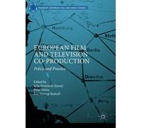 European Film and Television Co-production: Policy and Practice [Lingua inglese]