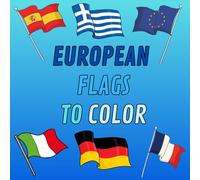 European Flags to Color: An Educational and Fun Journey | with black page save color for each drawing