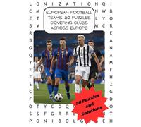 European Football Teams Word Search:: 50 Puzzles Covering Clubs Across Europe