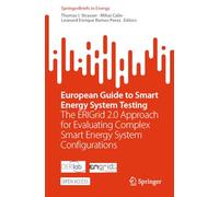 European Guide to Smart Energy System Testing: The Erigrid 2.0 Approach for Evaluating Complex Smart Energy System Configurations