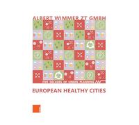 European Healthy Cities: Five Decades of Urban Planning