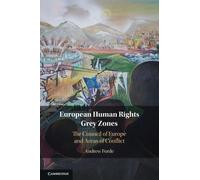 European Human Rights Grey Zones: The Council of Europe and Areas of Conflict