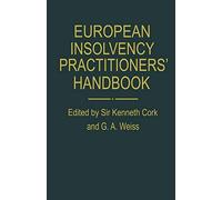 European Insolvency Practitioners' Handbook: The AEPPC Compendium of Insolvency Law and Practice