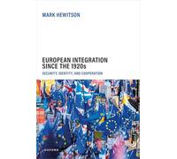 Integrazione europea dagli anni '20: sicurezza, identità e cooperazione – Oxford University Press