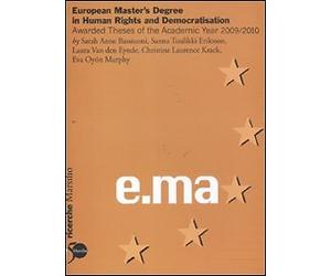European Master's Degree in Human Rights and Democratisation. Awarded Theses of