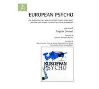 European psycho. Una rivoluzione nel nome di Altiero Spinelli e del Green New Deal per salvare l'Europa dalla sua schizofrenia