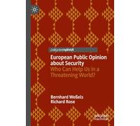 European Public Opinion about Security: Who Can Help Us in a Threatening World?
