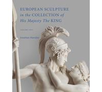 European Sculpture in the Collection of His Majesty the King